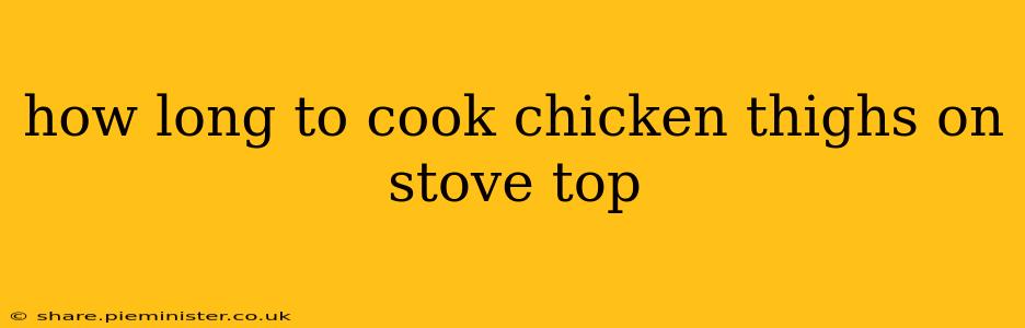 how long to cook chicken thighs on stove top