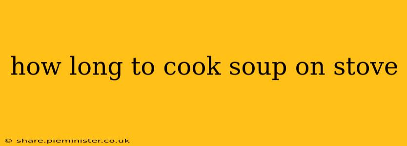 how long to cook soup on stove