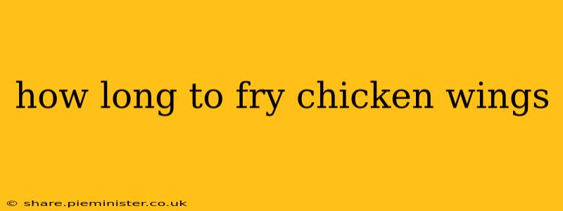 how long to fry chicken wings