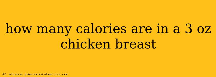 how many calories are in a 3 oz chicken breast