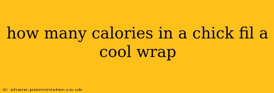 how many calories in a chick fil a cool wrap