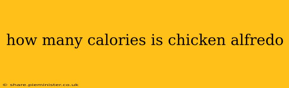 how many calories is chicken alfredo