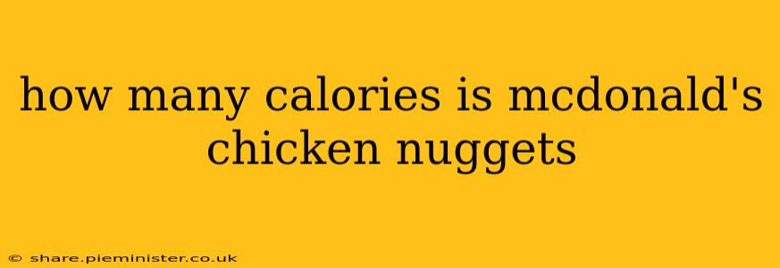 how many calories is mcdonald's chicken nuggets