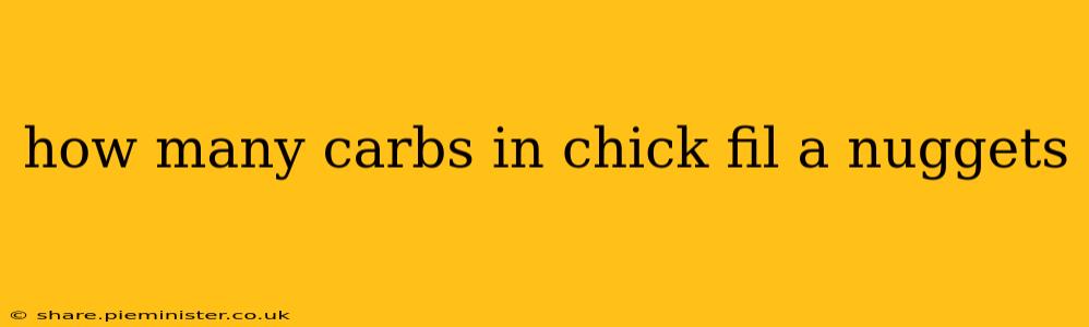 how many carbs in chick fil a nuggets