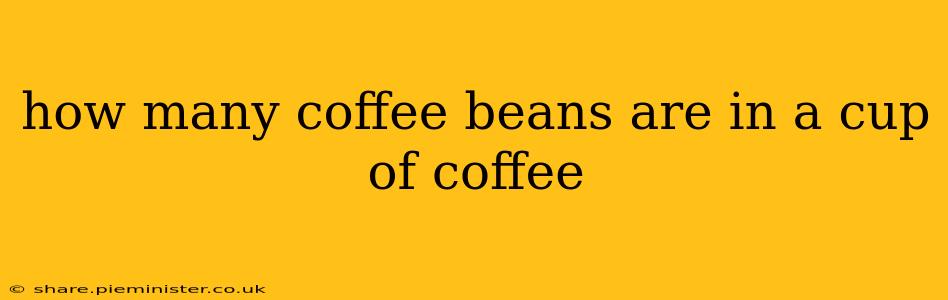 how many coffee beans are in a cup of coffee