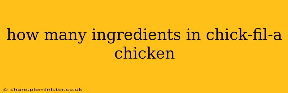 how many ingredients in chick-fil-a chicken