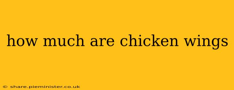 how much are chicken wings