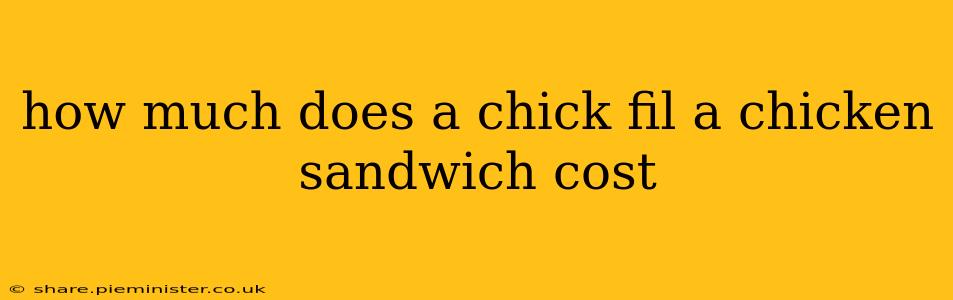 how much does a chick fil a chicken sandwich cost