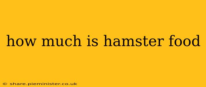how much is hamster food