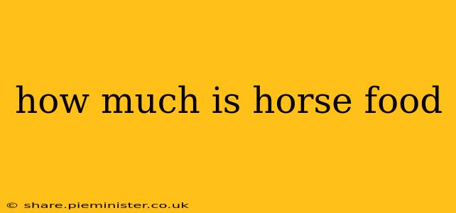 how much is horse food