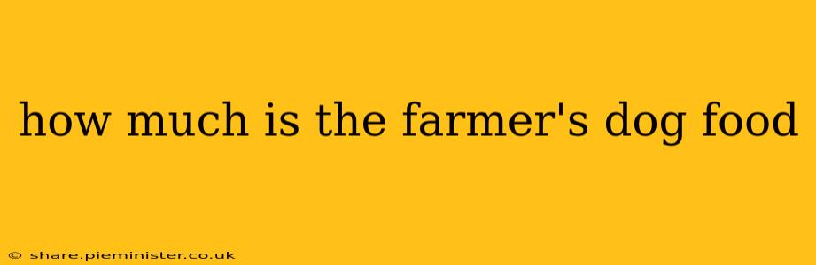 how much is the farmer's dog food