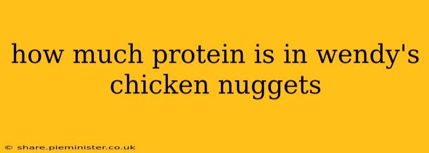 how much protein is in wendy's chicken nuggets