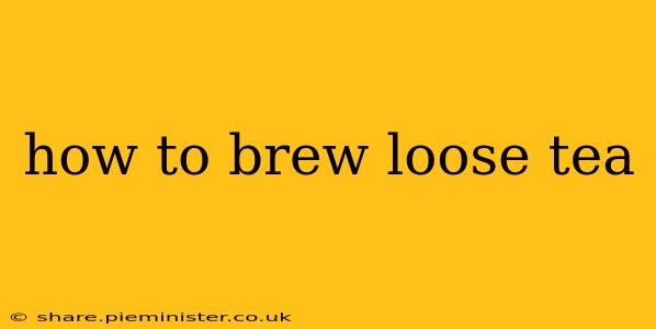 how to brew loose tea