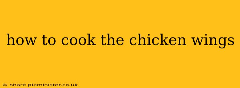 how to cook the chicken wings