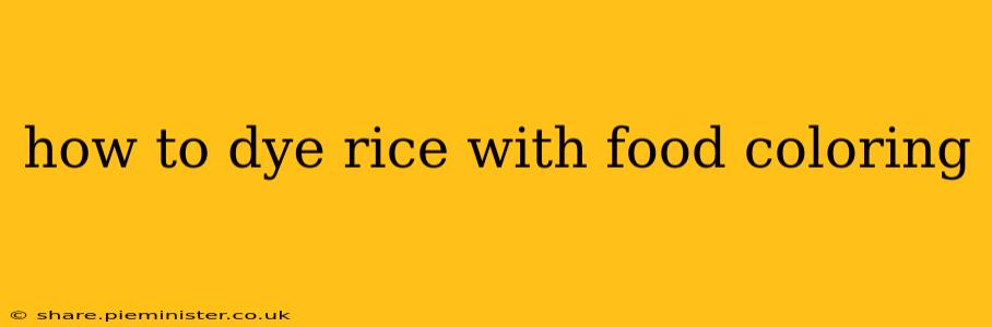 how to dye rice with food coloring