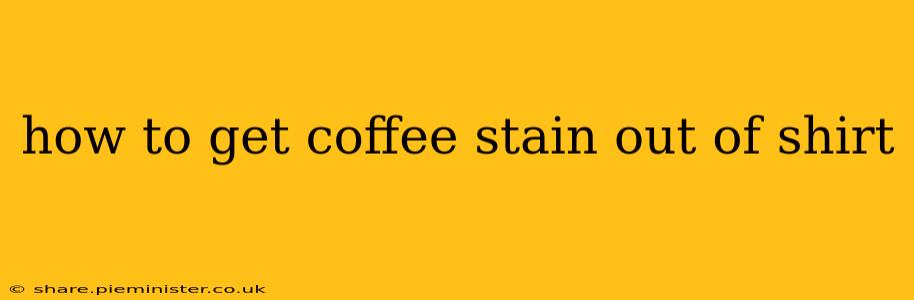how to get coffee stain out of shirt