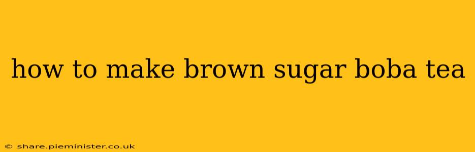 how to make brown sugar boba tea