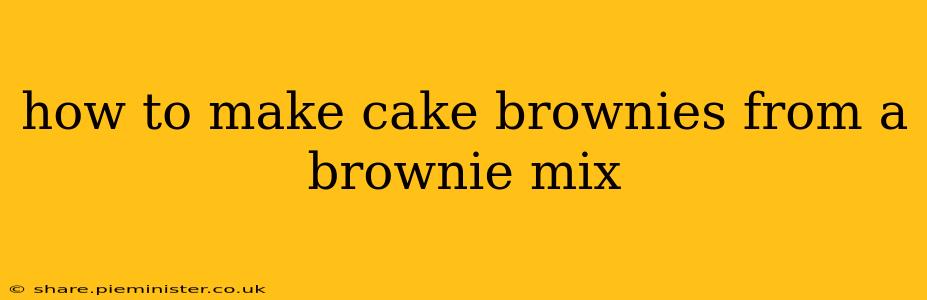 how to make cake brownies from a brownie mix