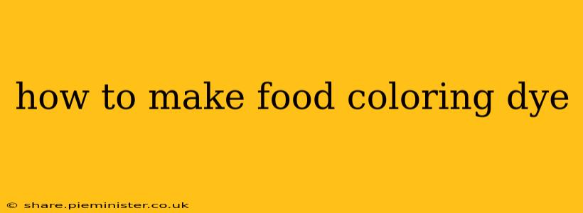 how to make food coloring dye