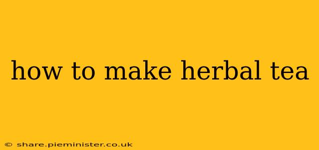 how to make herbal tea