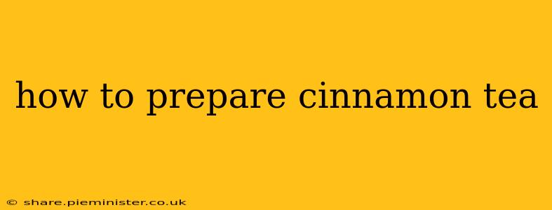 how to prepare cinnamon tea