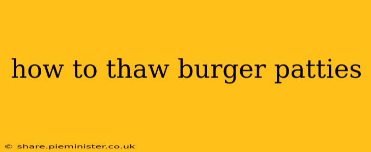 how to thaw burger patties