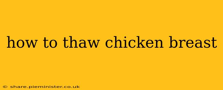 how to thaw chicken breast