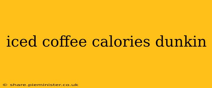 iced coffee calories dunkin