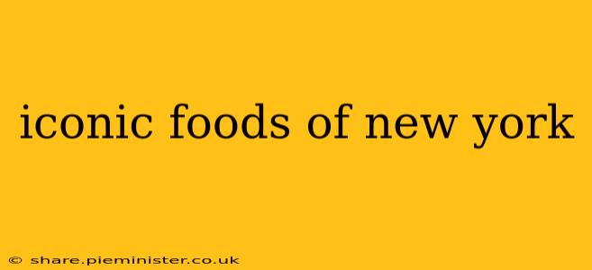 iconic foods of new york
