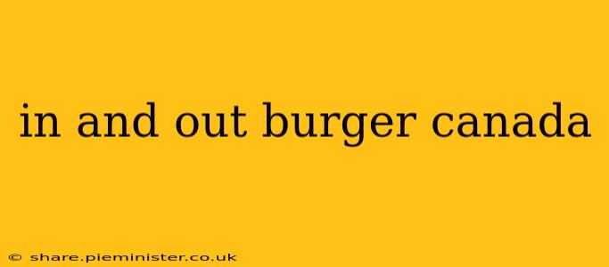 in and out burger canada