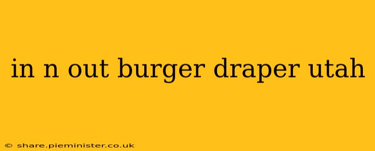 in n out burger draper utah