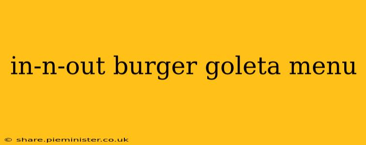 in-n-out burger goleta menu