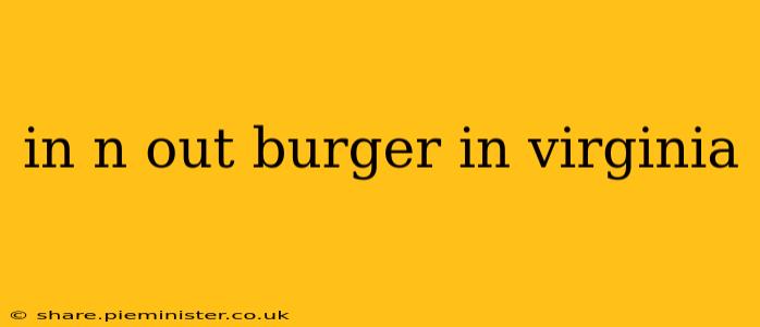 in n out burger in virginia