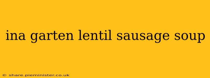 ina garten lentil sausage soup