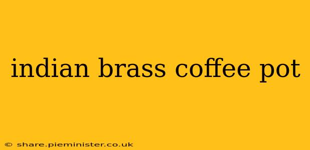 indian brass coffee pot