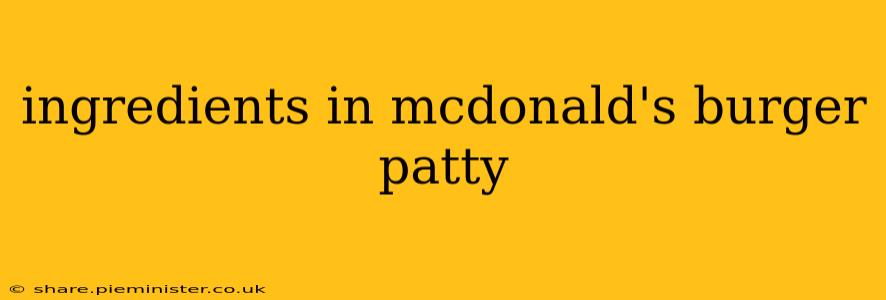 ingredients in mcdonald's burger patty