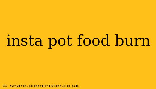 insta pot food burn