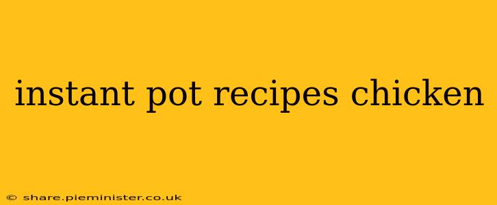 instant pot recipes chicken