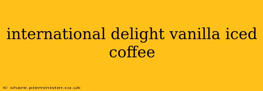 international delight vanilla iced coffee