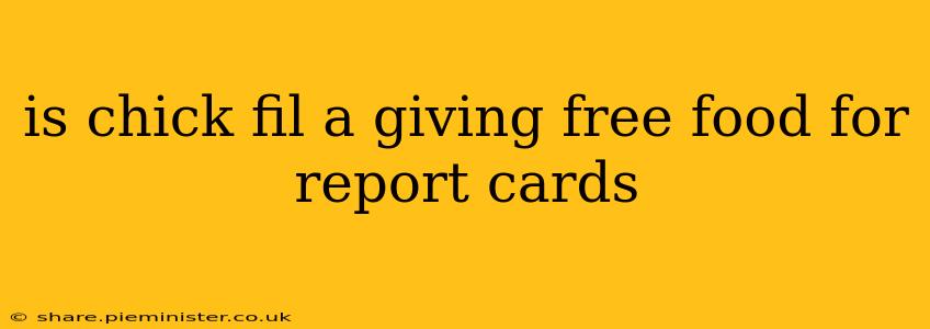 is chick fil a giving free food for report cards