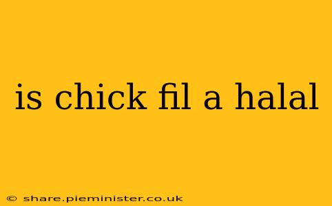 is chick fil a halal