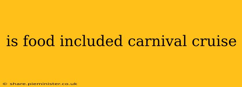 is food included carnival cruise