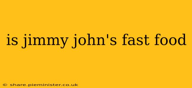 is jimmy john's fast food