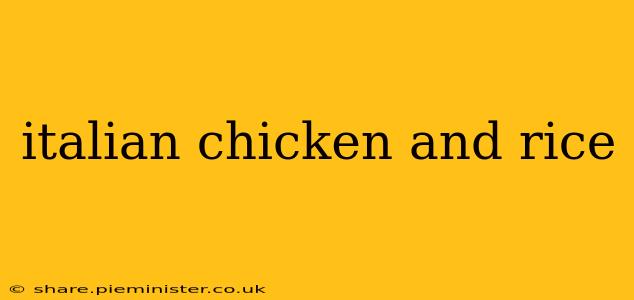 italian chicken and rice