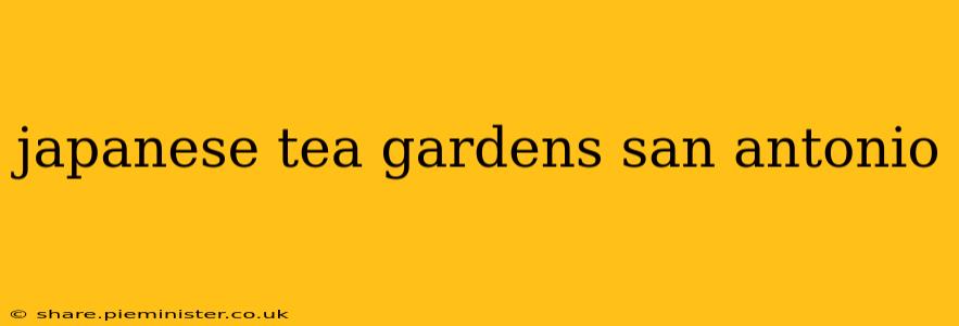 japanese tea gardens san antonio