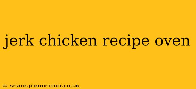 jerk chicken recipe oven