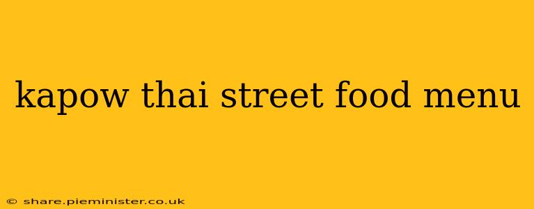 kapow thai street food menu