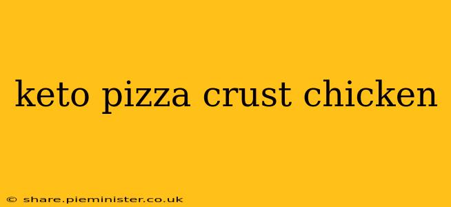 keto pizza crust chicken