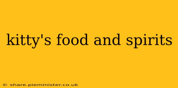 kitty's food and spirits