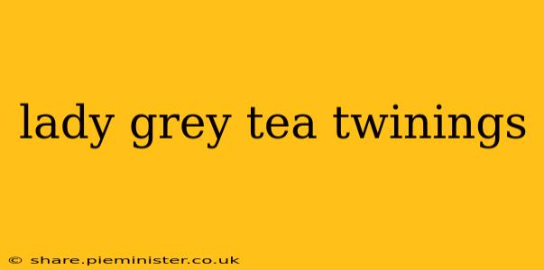 lady grey tea twinings